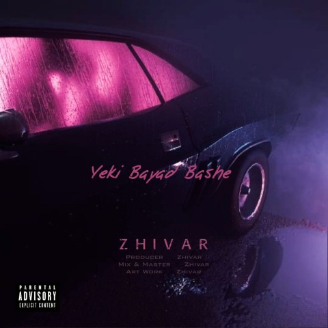 Zhivar – Yeki Bayad Bashe